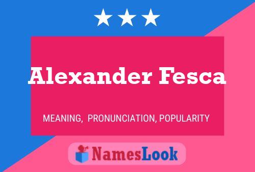 Póster del nombre Alexander Fesca