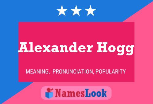 Póster del nombre Alexander Hogg