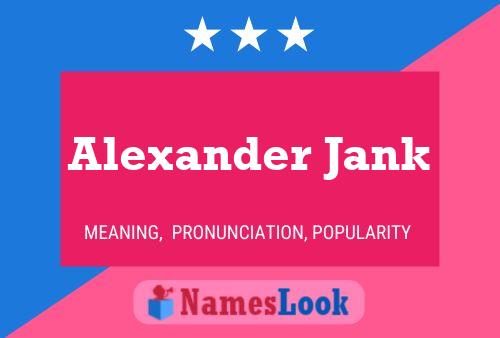 Póster del nombre Alexander Jank