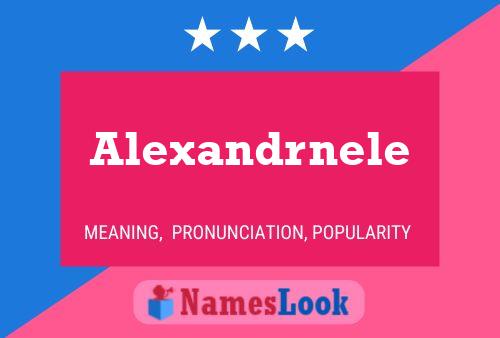 Póster del nombre Alexandrnele