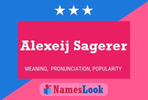 Póster del nombre Alexeij Sagerer