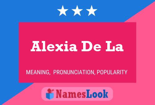 Póster del nombre Alexia De La