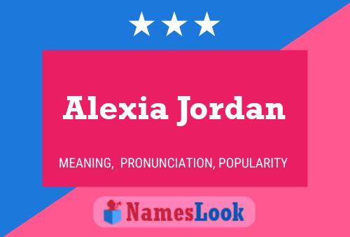 Póster del nombre Alexia Jordan