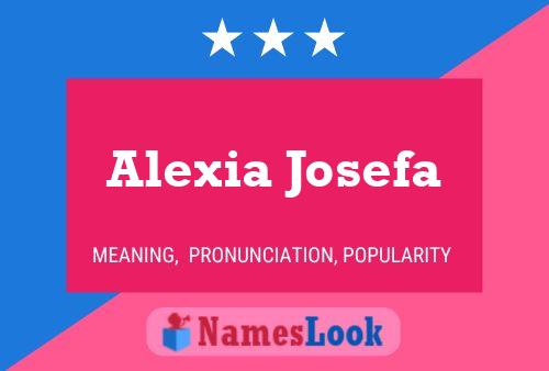 Póster del nombre Alexia Josefa