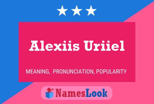 Póster del nombre Alexiis Uriiel