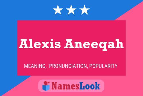 Póster del nombre Alexis Aneeqah