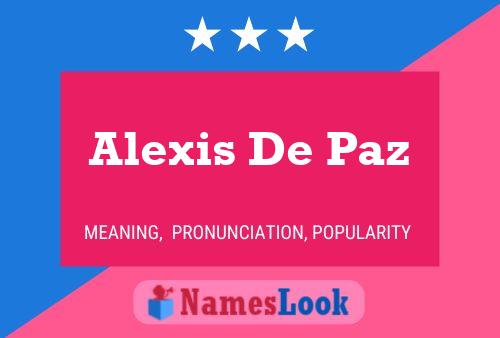 Póster del nombre Alexis De Paz