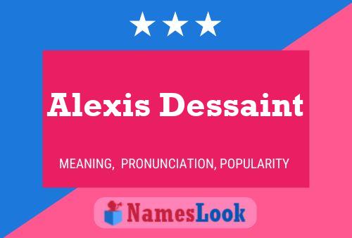 Póster del nombre Alexis Dessaint