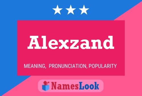 Póster del nombre Alexzand