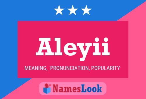 Póster del nombre Aleyii