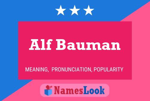 Póster del nombre Alf Bauman