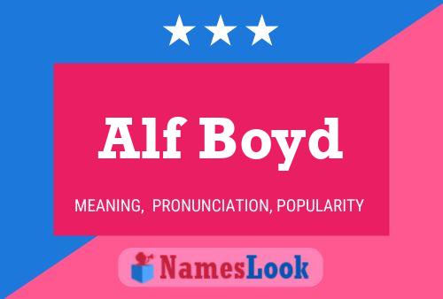 Póster del nombre Alf Boyd