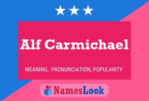 Póster del nombre Alf Carmichael