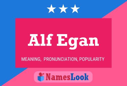 Póster del nombre Alf Egan