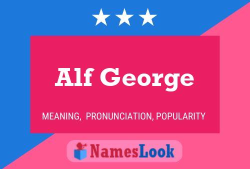 Póster del nombre Alf George