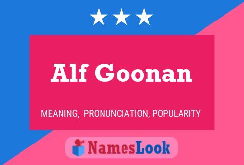 Póster del nombre Alf Goonan