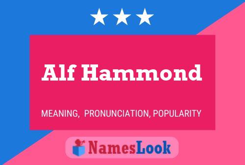 Póster del nombre Alf Hammond