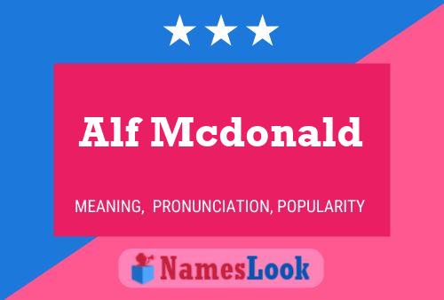 Póster del nombre Alf Mcdonald