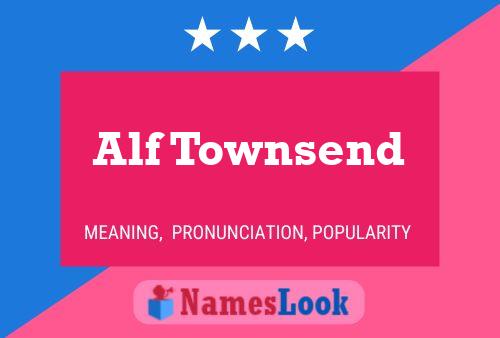 Póster del nombre Alf Townsend