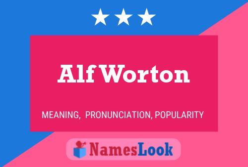 Póster del nombre Alf Worton