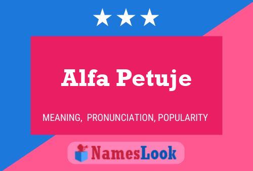 Póster del nombre Alfa Petuje