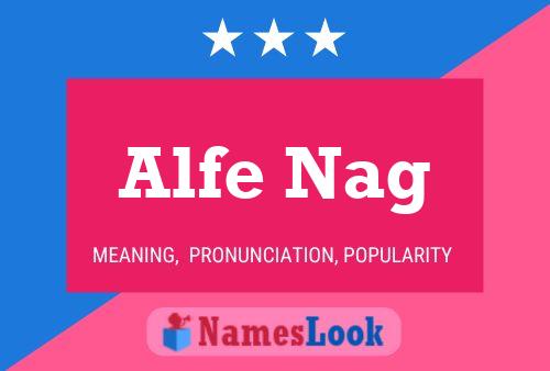 Póster del nombre Alfe Nag