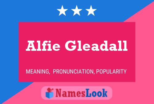 Póster del nombre Alfie Gleadall