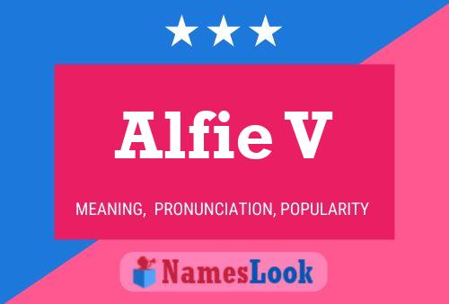 Póster del nombre Alfie V