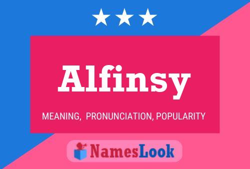 Póster del nombre Alfinsy