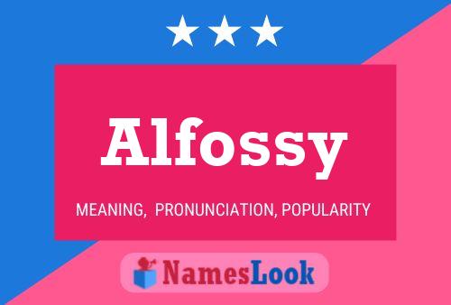 Póster del nombre Alfossy