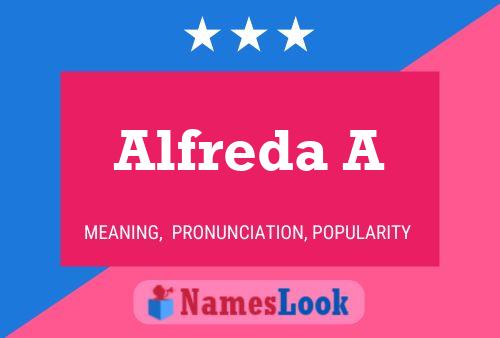 Póster del nombre Alfreda A