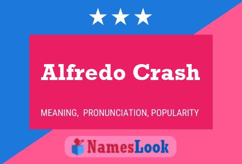 Póster del nombre Alfredo Crash