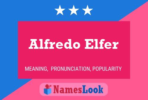 Póster del nombre Alfredo Elfer