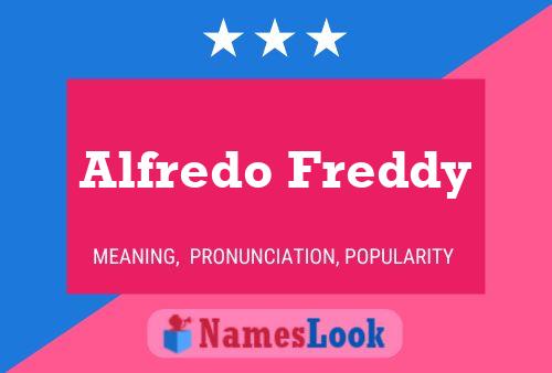 Póster del nombre Alfredo Freddy