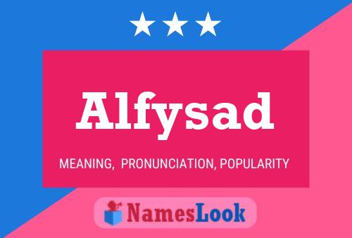 Póster del nombre Alfysad