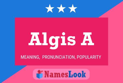 Póster del nombre Algis A