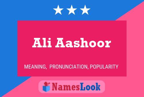 Póster del nombre Ali Aashoor