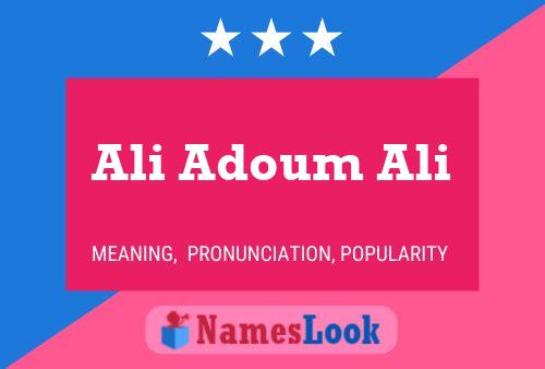 Póster del nombre Ali Adoum Ali