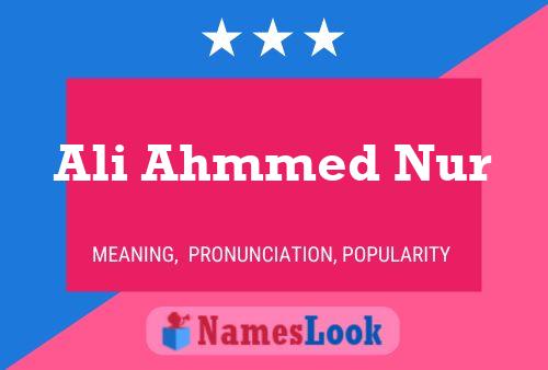 Póster del nombre Ali Ahmmed Nur