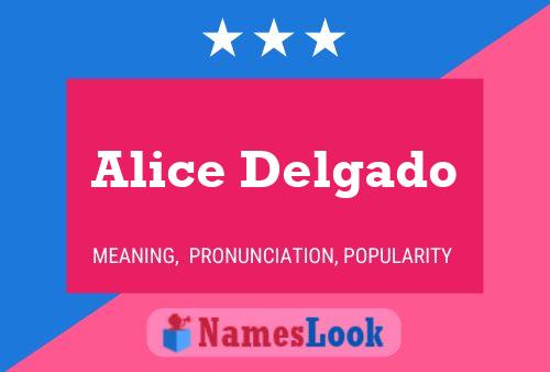 Póster del nombre Alice Delgado