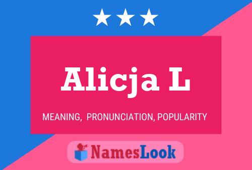 Póster del nombre Alicja L