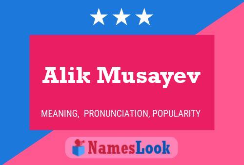 Póster del nombre Alik Musayev