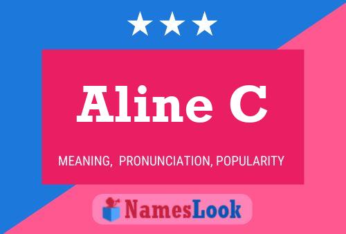 Póster del nombre Aline C