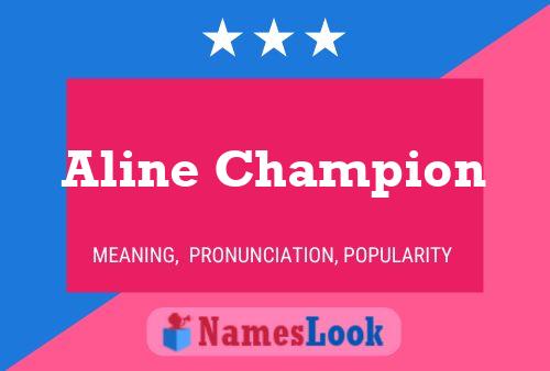 Póster del nombre Aline Champion