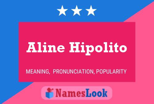 Póster del nombre Aline Hipolito