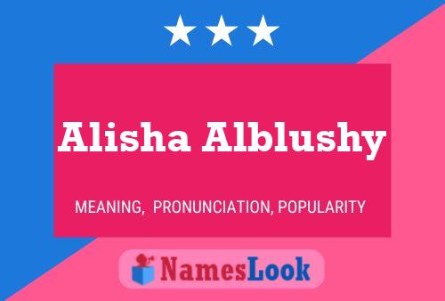 Póster del nombre Alisha Alblushy