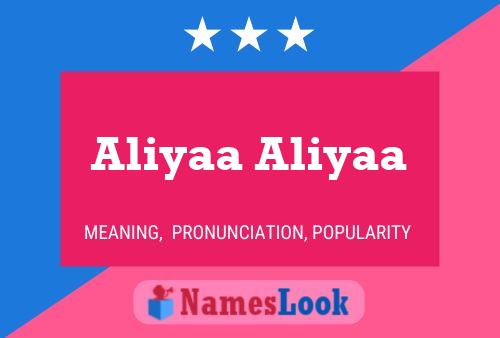 Póster del nombre Aliyaa Aliyaa