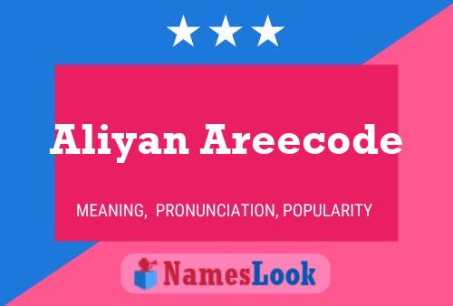 Póster del nombre Aliyan Areecode