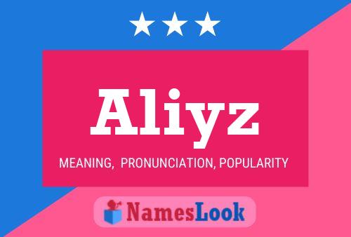 Póster del nombre Aliyz