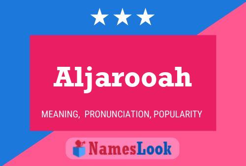 Póster del nombre Aljarooah